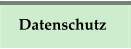 Datenschutz